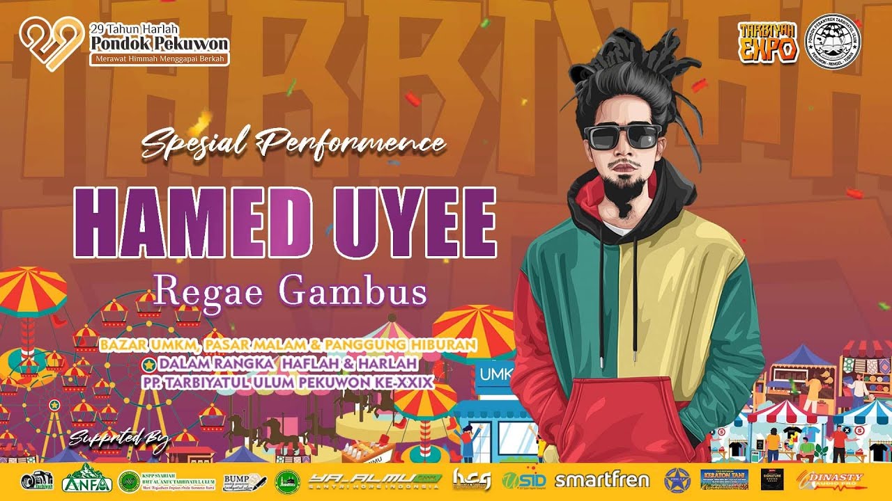 🔴(LIVE) SPESIAL PERFORM HAMED UYEE DALAM RANGKA HAFLAH DAN HARLAH PONPES TARBIYATUL ULUM KE-XXIX