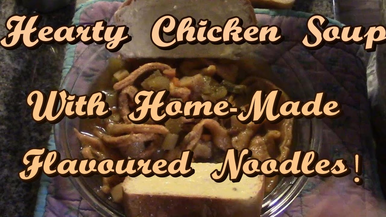 Hearty Chicken Soup & Flavoured Noodles! A Pantry Pull Meal!