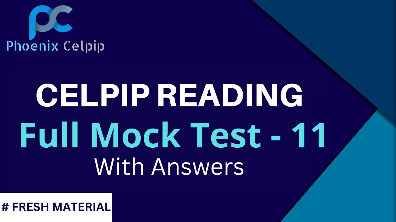 Complete Celpip Full Reading Mock Test - 11 With Answers | Celpip Exam