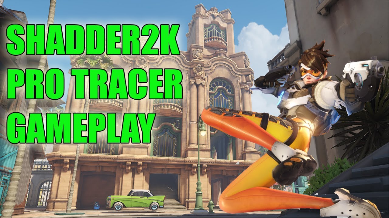SHADDER2K PRO TRACER GAMEPLAY - TOP 500 OVERWATCH SEASON 24