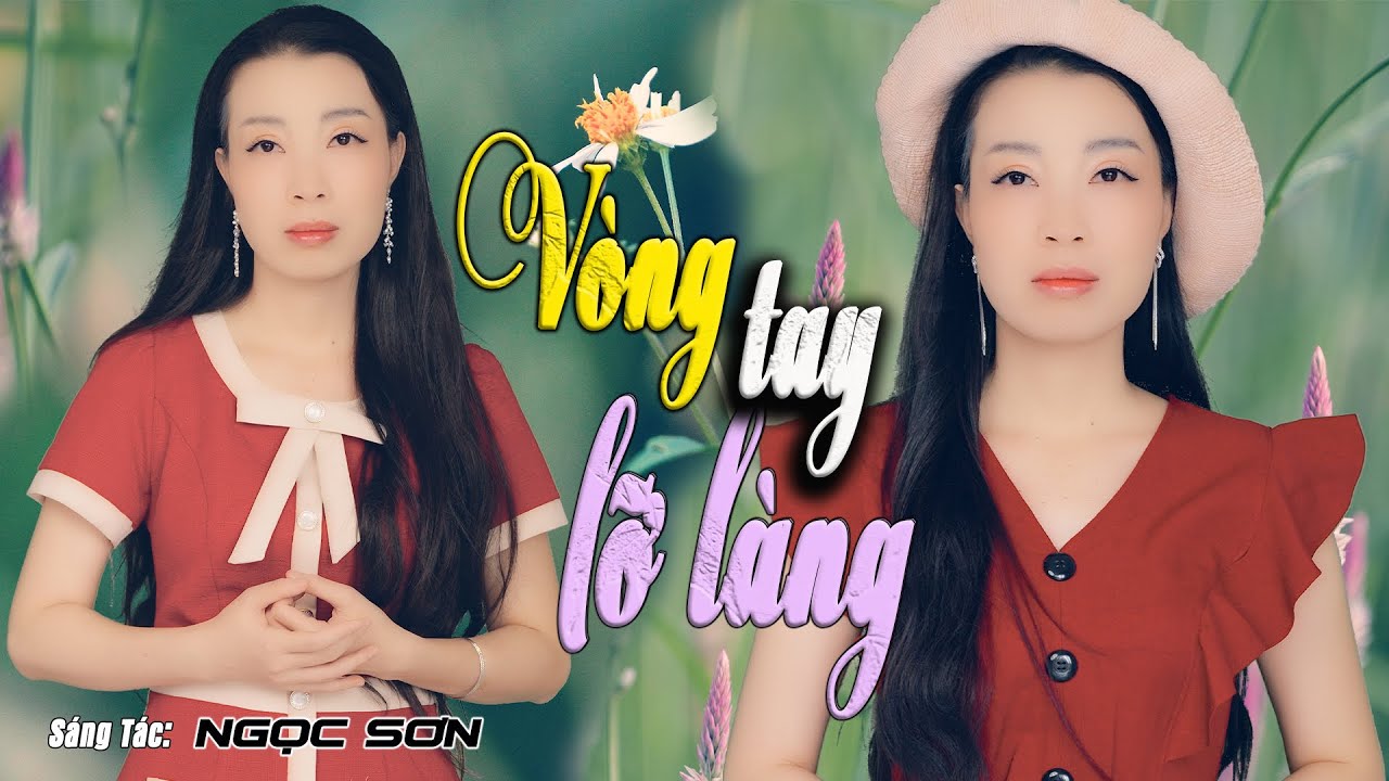 Vòng Tay Lỡ Làng (Ngọc Sơn) - Thanh Ngân - Nhạc Tâm Trạng