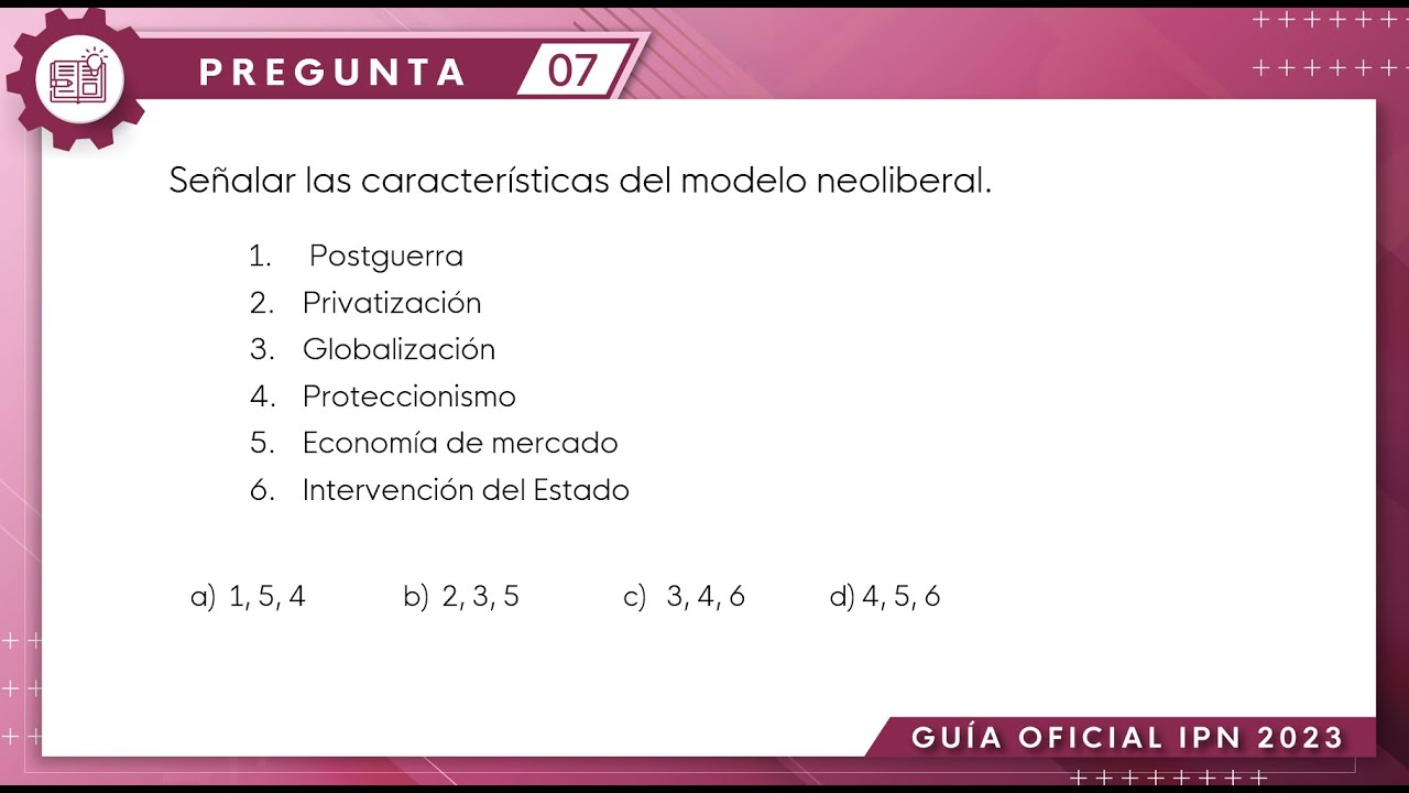 Guía IPN 2023 | Historia Pregunta No. 7 | Conocimientos Generales