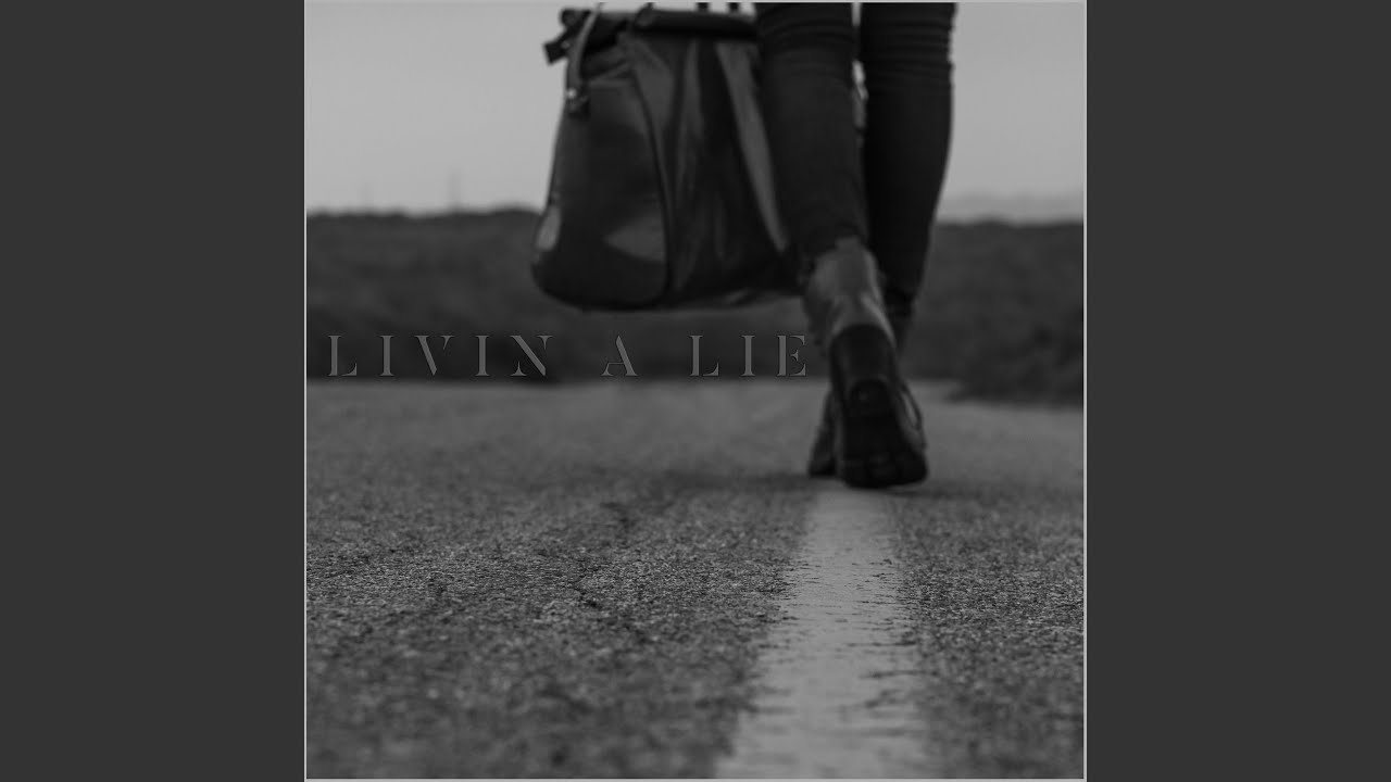 Livin a Lie