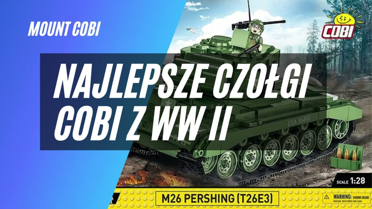 NAJLEPSZE CZOŁGI COBI Z II WOJNY ŚWIATOWEJ