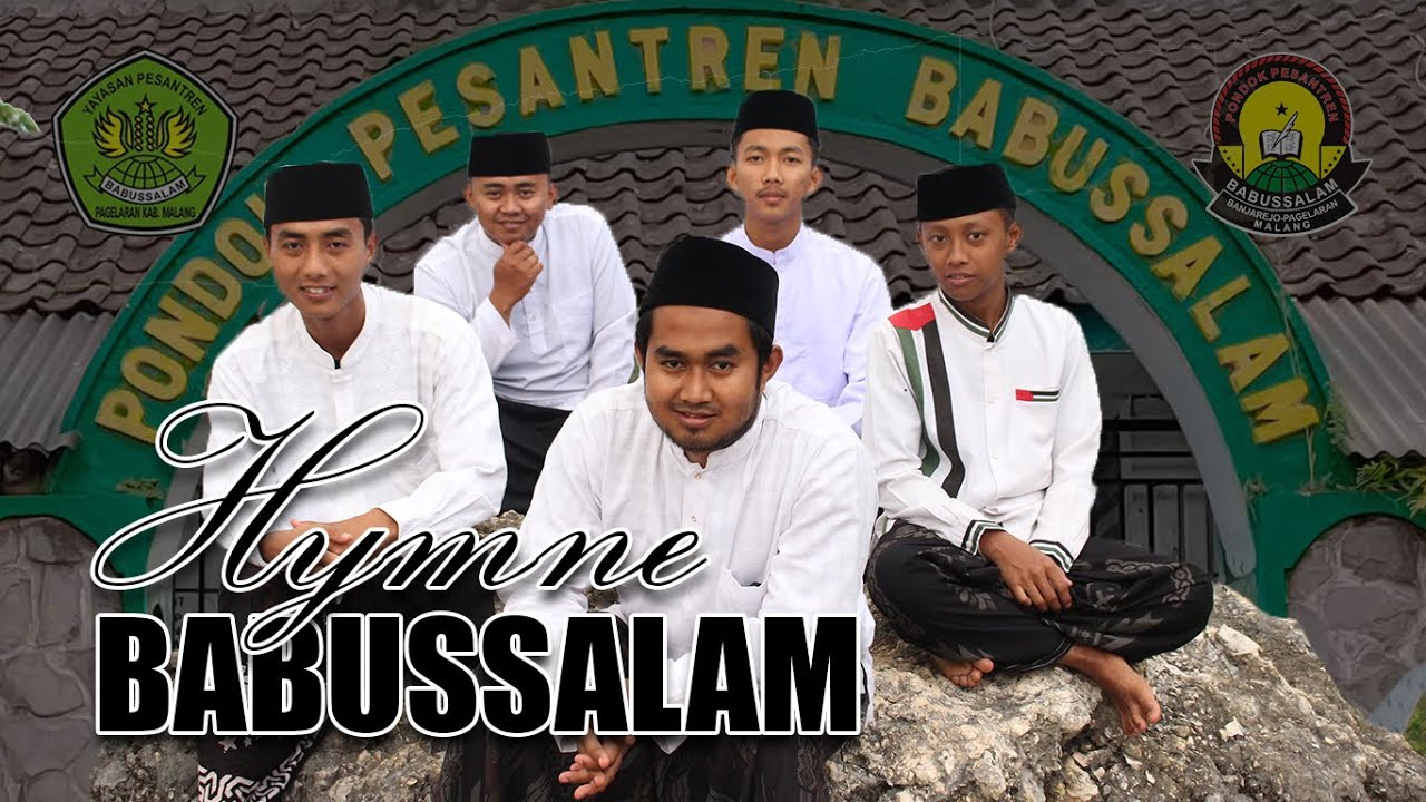 🔴 Hymne Babussalam - PP  Babussalam Malang II new version