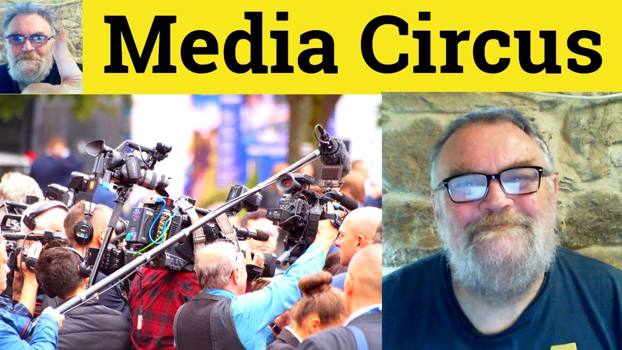 😎Znaczenie cyrku medialnego - Definicja cyrku prasowego - Definicja cyrku medialnego - Cyrk media...