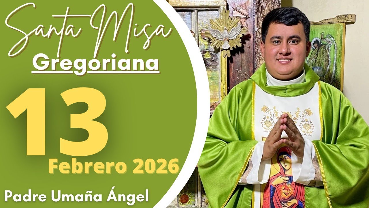 SANTA MISA DE HOY | Con el Padre Umaña Ángel / 13 de Febrero 