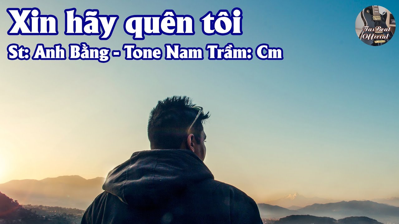 Karaoke Xin Hãy Quên Tôi Tone Nam Trầm | TAS BEAT