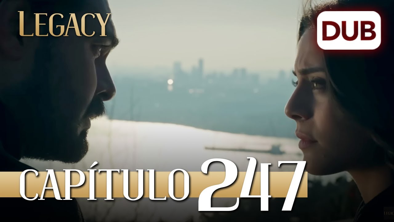 Legacy Capítulo 247 | Doblado al Español