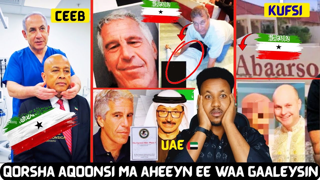 Subxanalah Ceebti Epsten File Oo SOMALILAND laga Dhex Helay ABAARSO iyo Qisooyin Yaab Leh Diin La'an