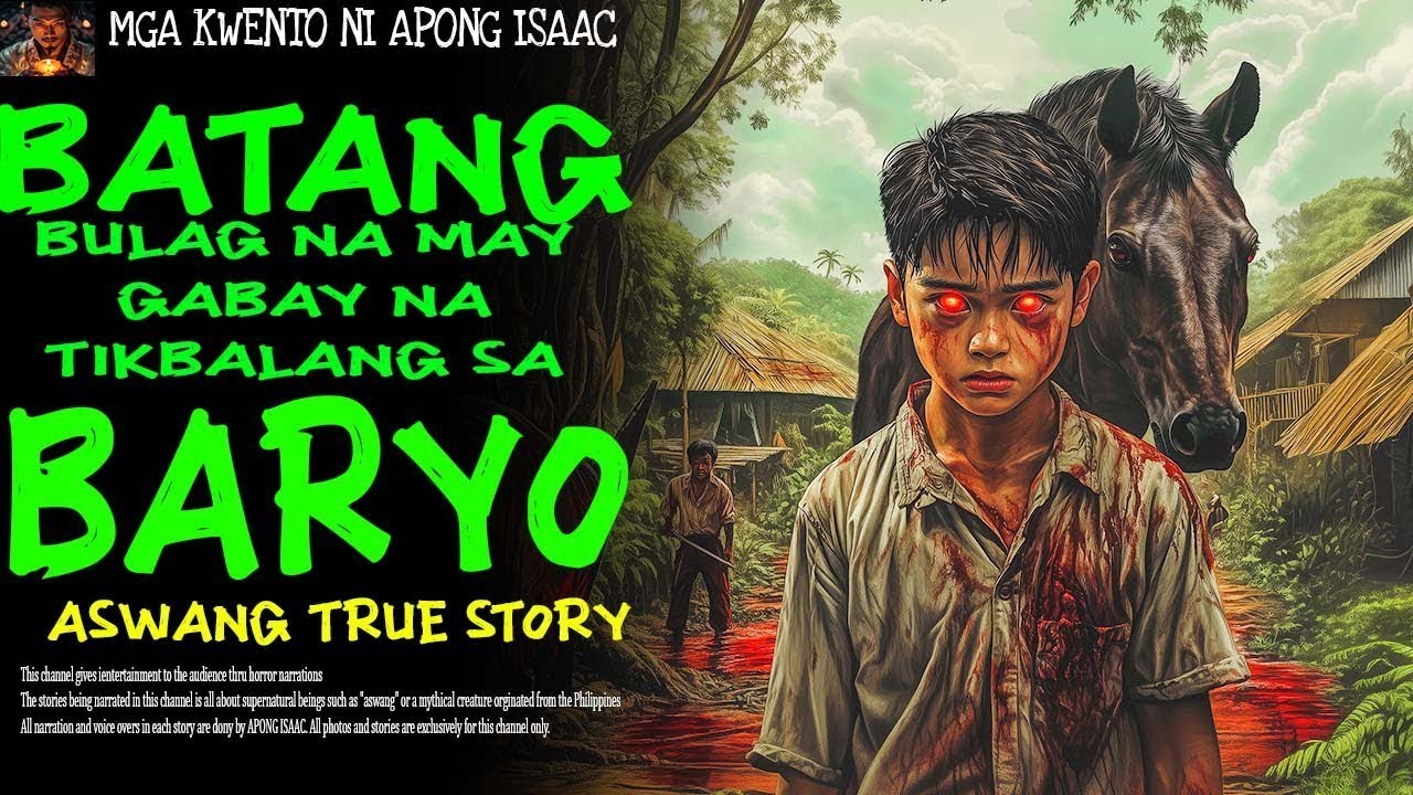 BATANG BULAG NA MAY GABAY NG TIKBALANG SA BARYO | Aswang True Story