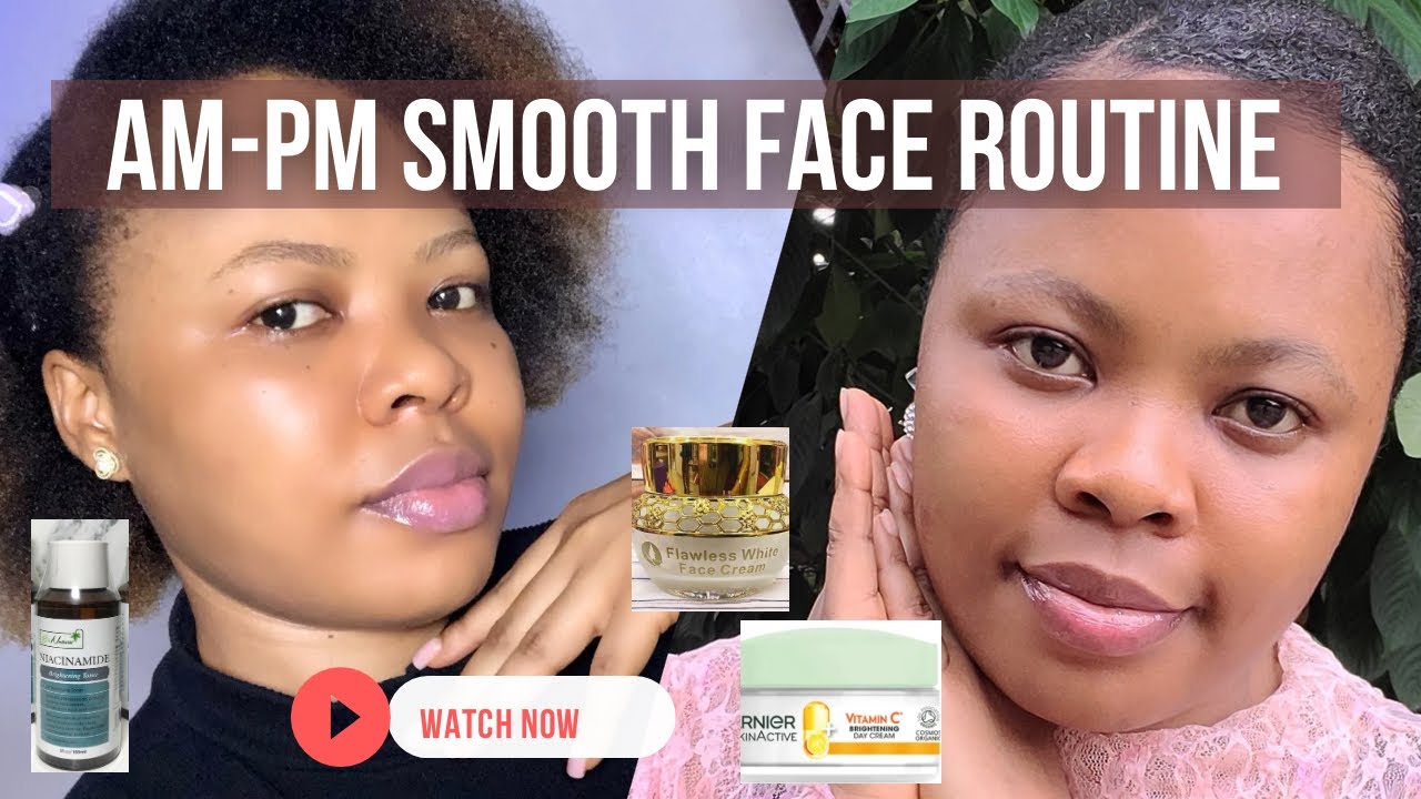 Smooth Glowing Face Routine For Fair & Caramel Skin 