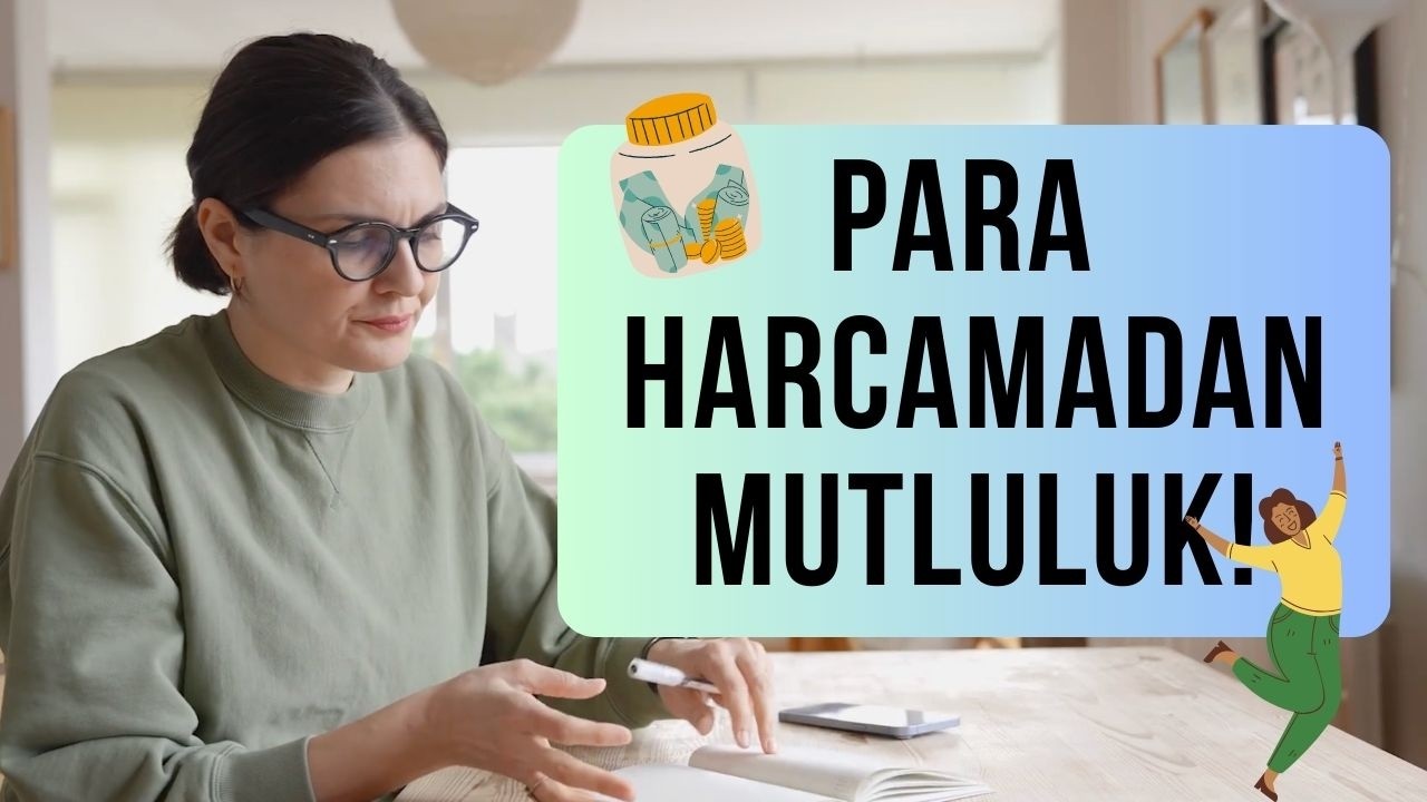Para Harcamadan Çok İyi Hissetmenin 6 Basit Yolu