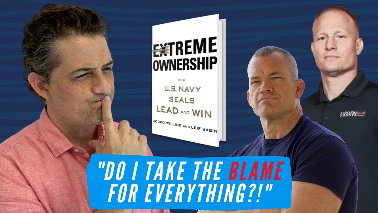 Does Taking Extreme Ownership Mean Taking the BLAME For Everything? | Lifehack Method