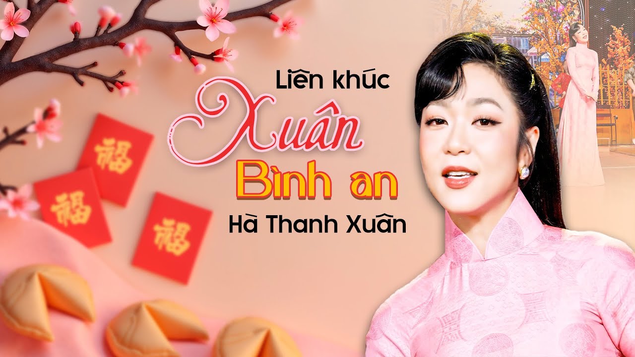 Hà Thanh Xuân - Liên khúc XUÂN BÌNH AN | Tuyển tập NHẠC TẾT 2026 - Nhạc Tết Hải Ngoại Hà Thanh Xuân