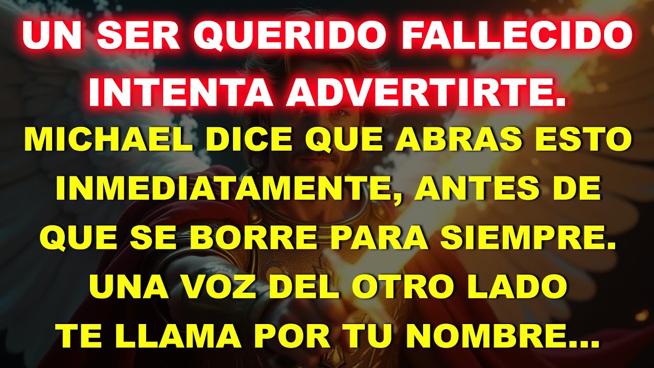 👉 Un ser querido que partió intenta advertirte. Miguel dice: ábrelo de inmediato…