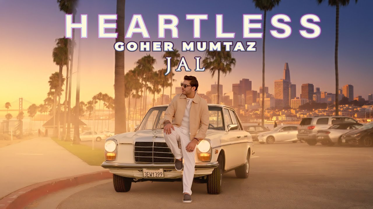 HEARTLESS (OFFICIAL VIDEO) | GOHER MUMTAZ | JAL THE BAND  #gohermumtaz #jaltheband #jal #music 