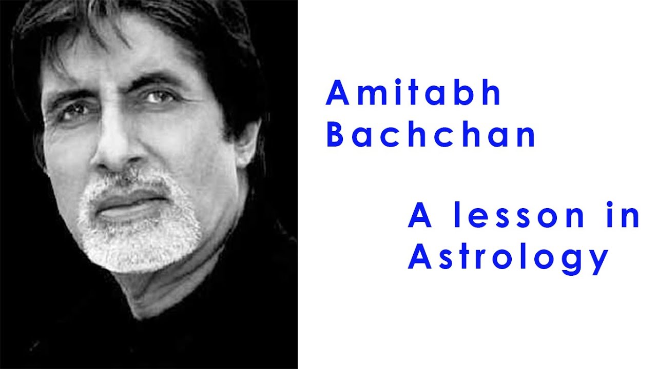 Amitabh Bachchan : A lesson in Astrology