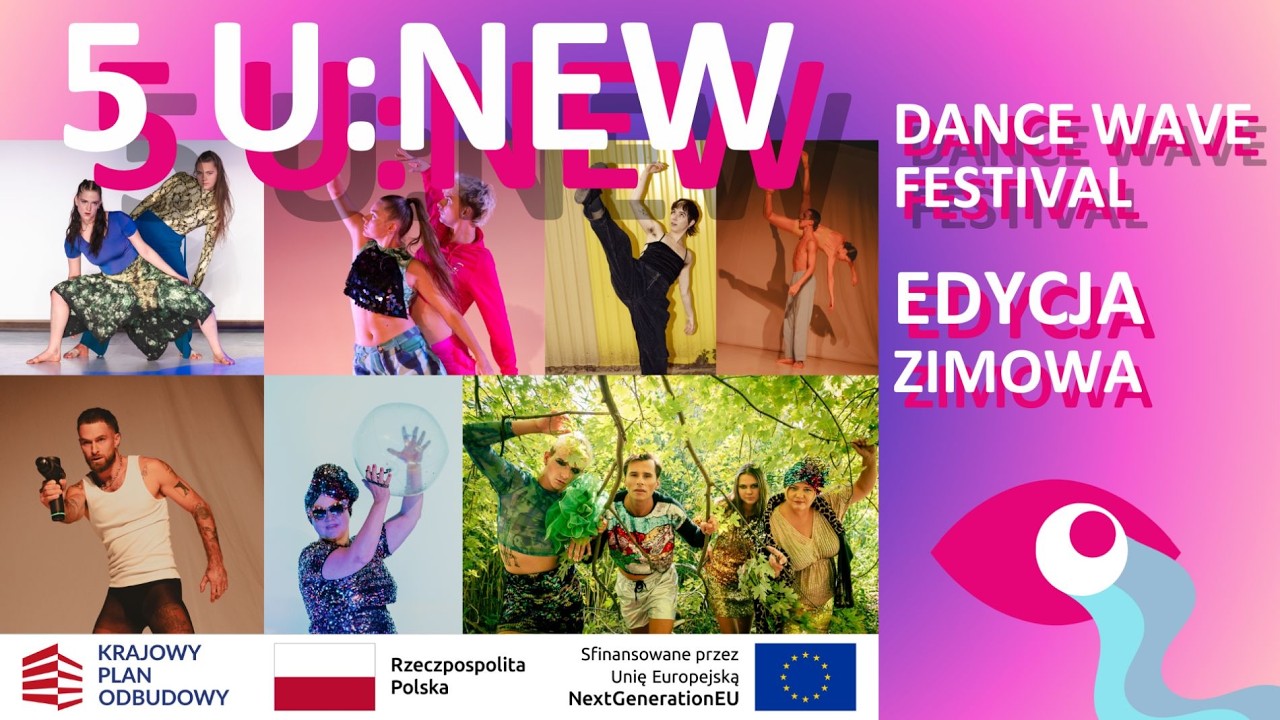U:NEW Dance Wave Festival/Edycja Zimowa-Aftermovie/Hoteloko Company Agata Życzkowska/Karina Szutko