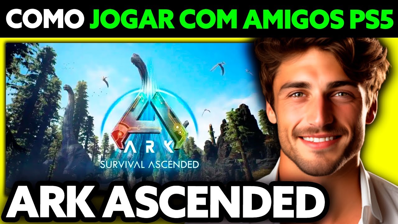 Como Jogar ARK Ascended Com Amigos&nbsp;PS5 (2025) - Passo a Passo