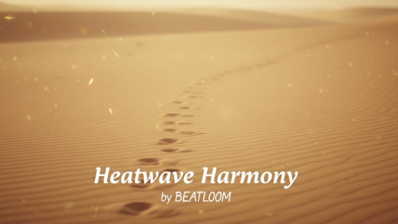 Heatwave Harmony #arabicsong 