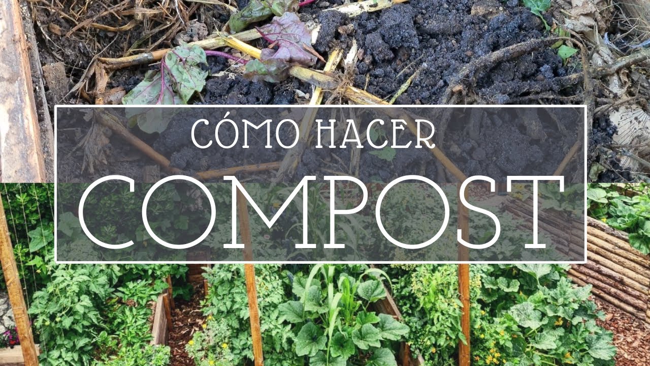 &iquest;C&oacute;mo hacer COMPOST? el mejor m&eacute;todo | Compostadora, herramientas y meteriales