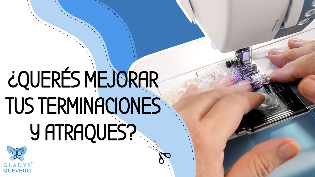 ¿Querés mejorar tus terminaciones y atraques? | Gladys Quevedo