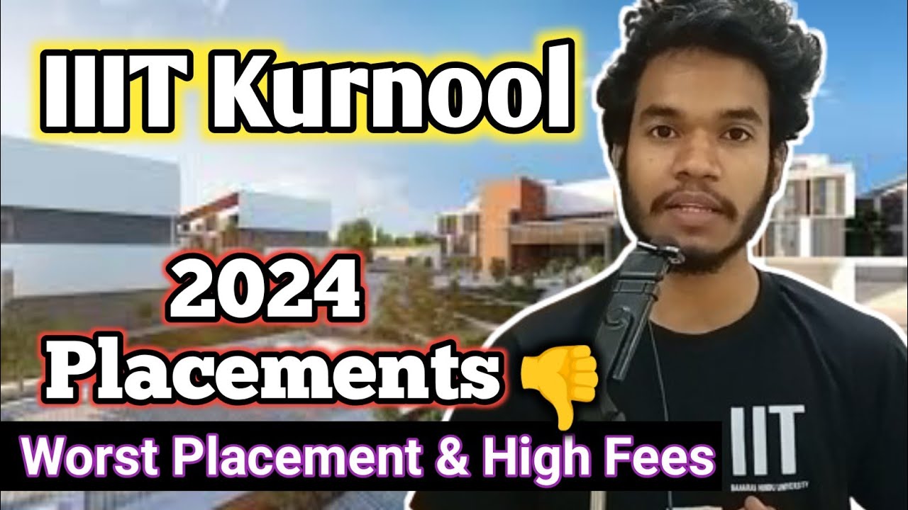 2024 IIITDM Kurnool Placements || IIIT Kurnool🤬Worse Placements 2024.Highest Package Average Package