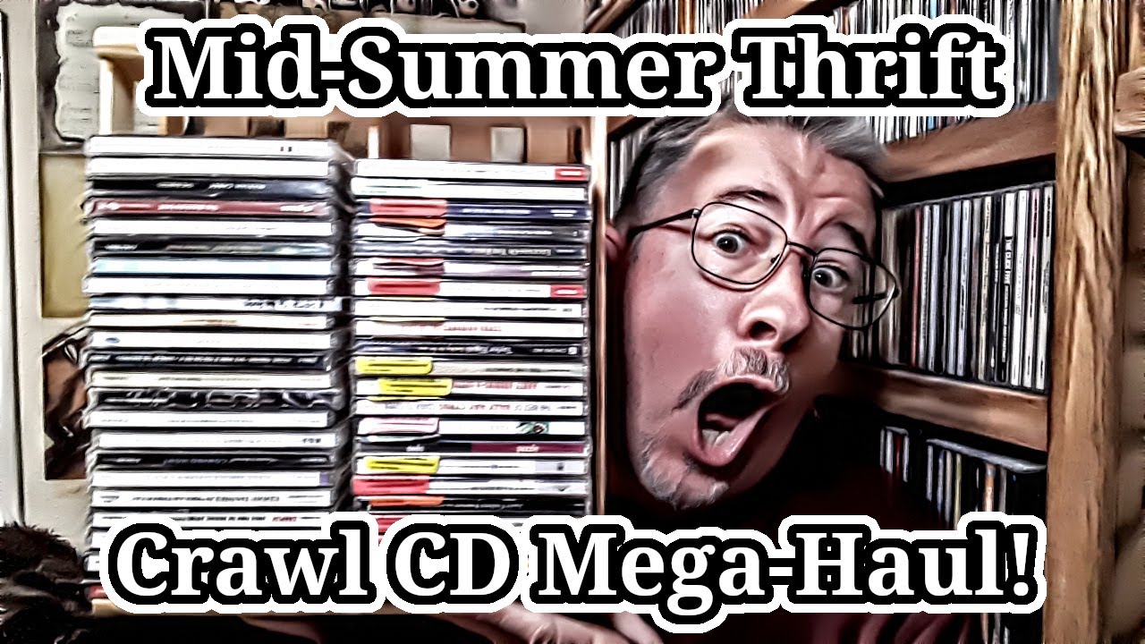 Mid-Summer Thrift Crawl CD Mega-Haul! - THP 08/02/2025