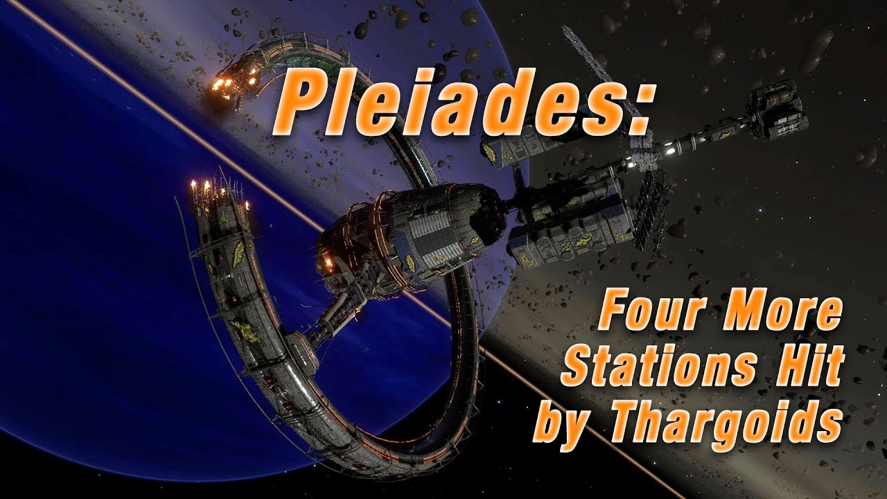 2 Dec 3307: Pleiades: Four More Stations Hit by Thargoids (Elite Dangerous)
