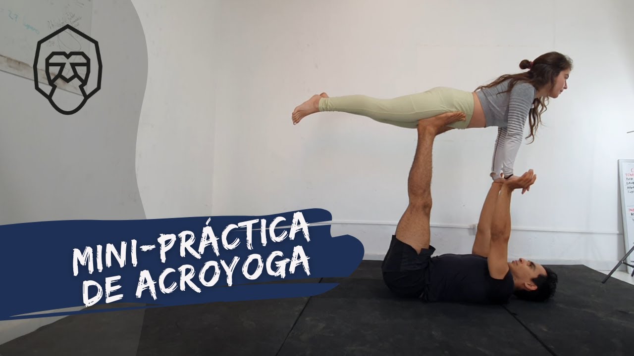 &iquest;has practicado ACRO YOGA? (+ mini pr&aacute;ctica 8 minutos)