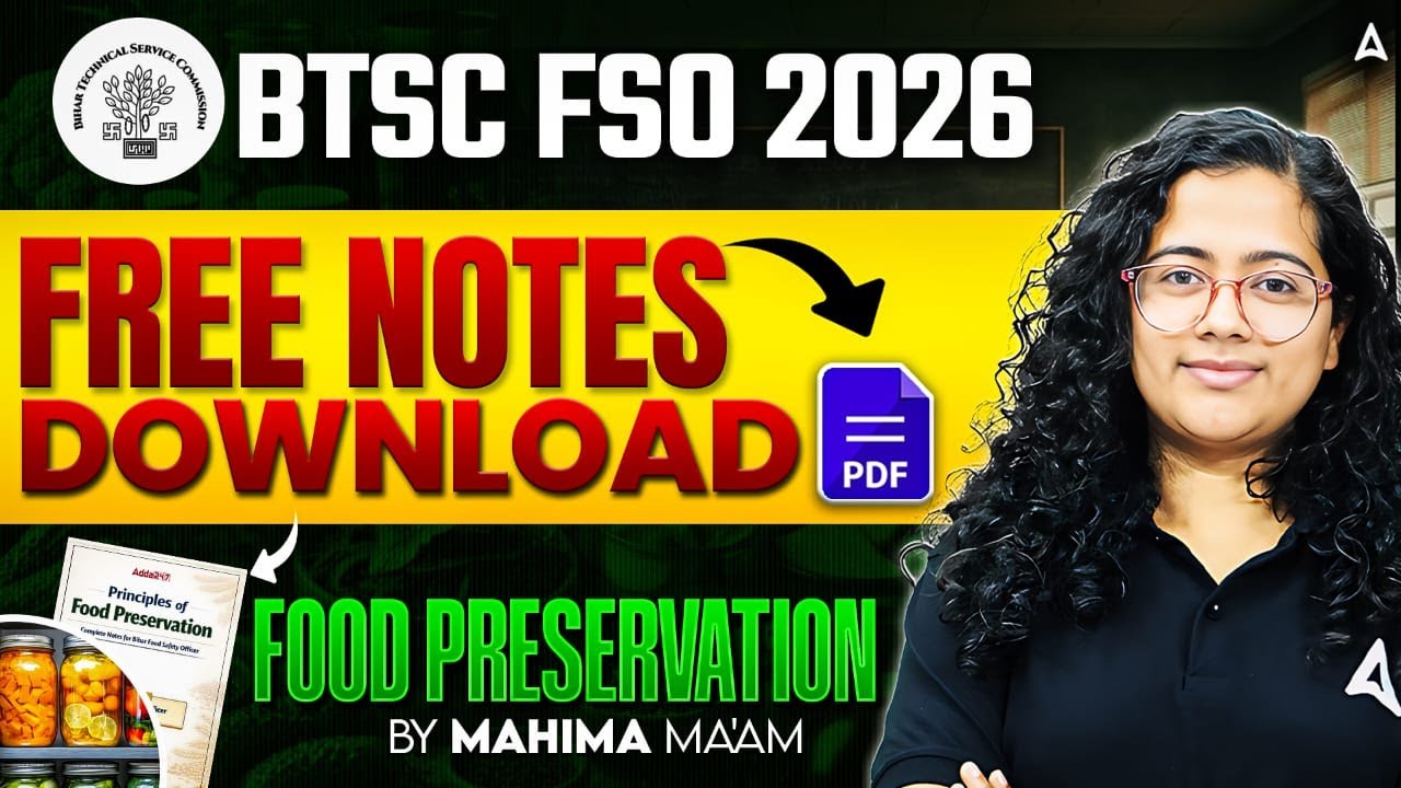 BTSC FSO 2026 Free Notes PDF | BTSC FSO Food Preservation Notes | Food Safety Officer Preparation
