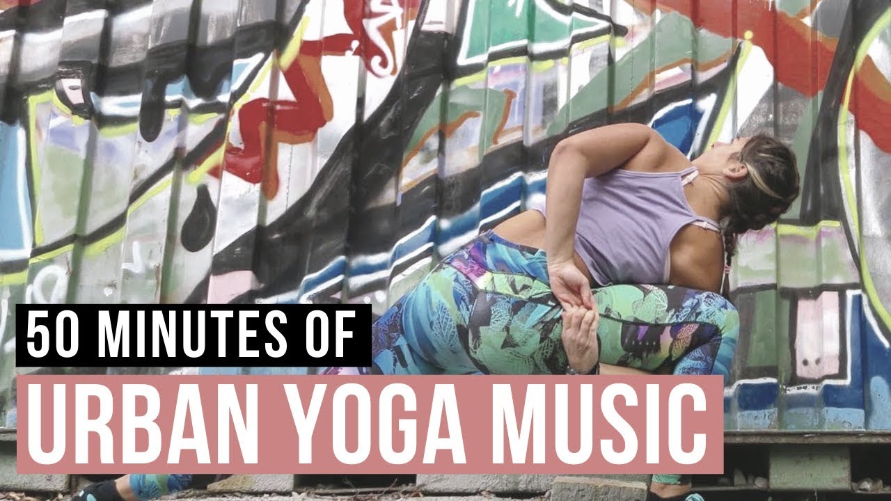 Modern Yoga music playlist. 50 min of Urban Yoga music for yoga practice! Modern Yoga Music 2020