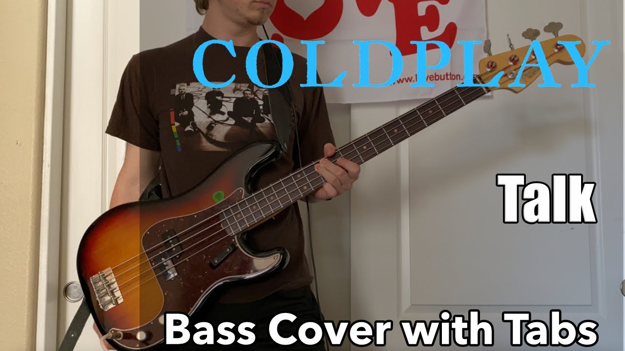Coldplay - Talk (Bass Cover WITH TABS)