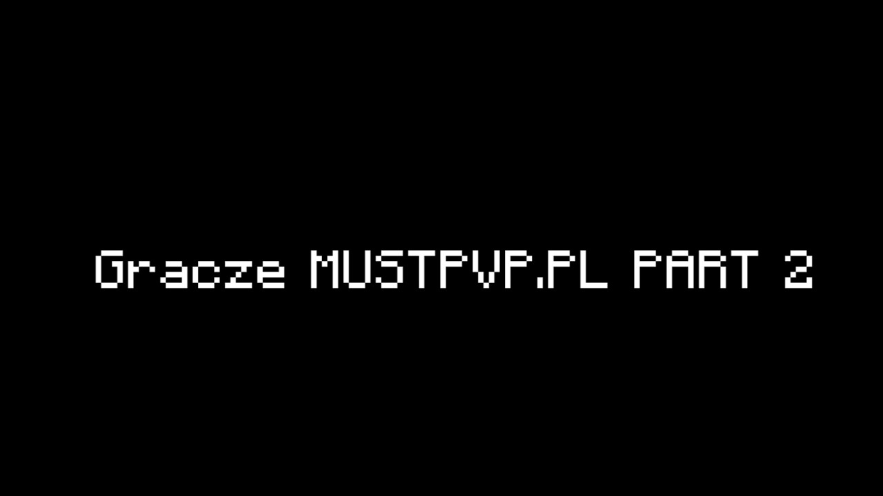 GRACZE MUSTPVP.PL 2