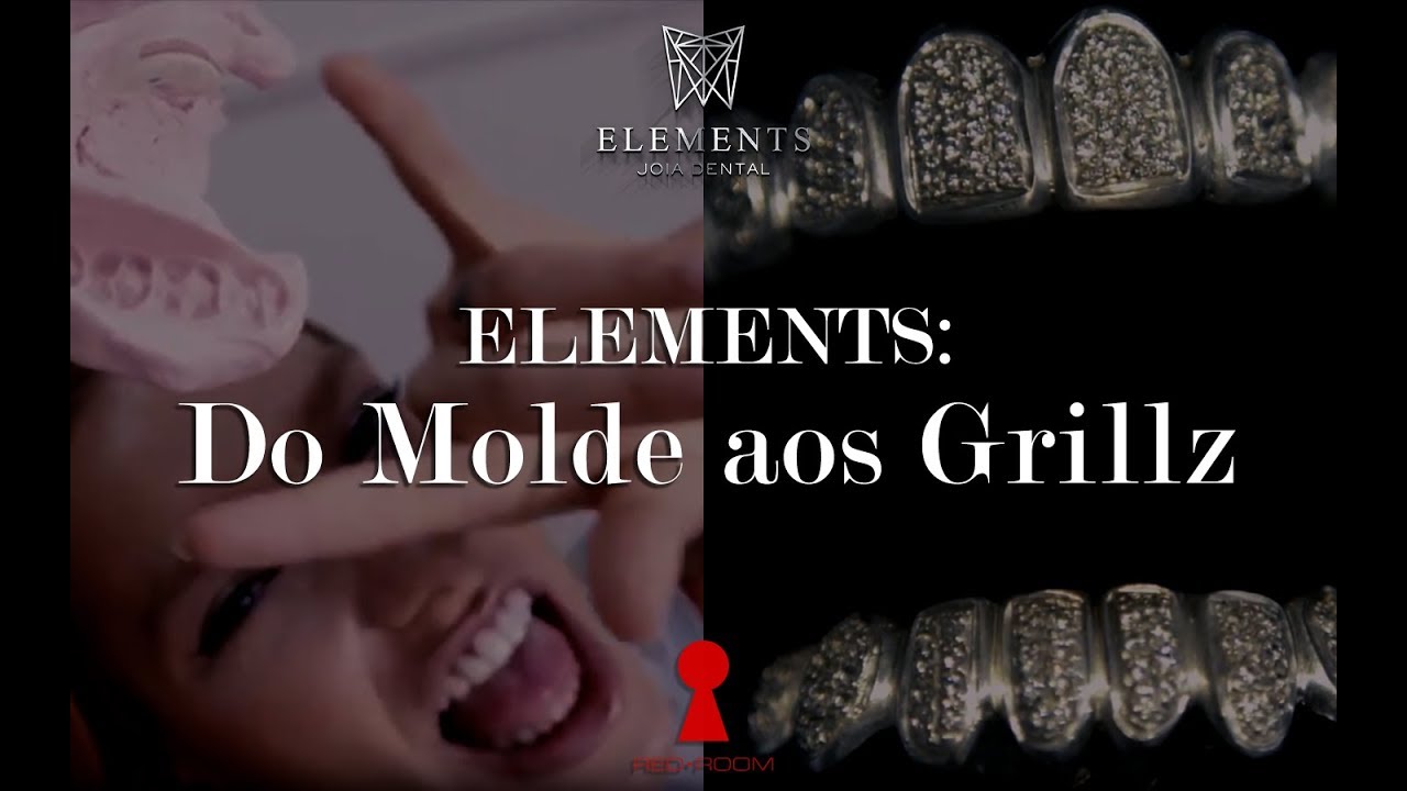 Elements: Do molde aos Grillz