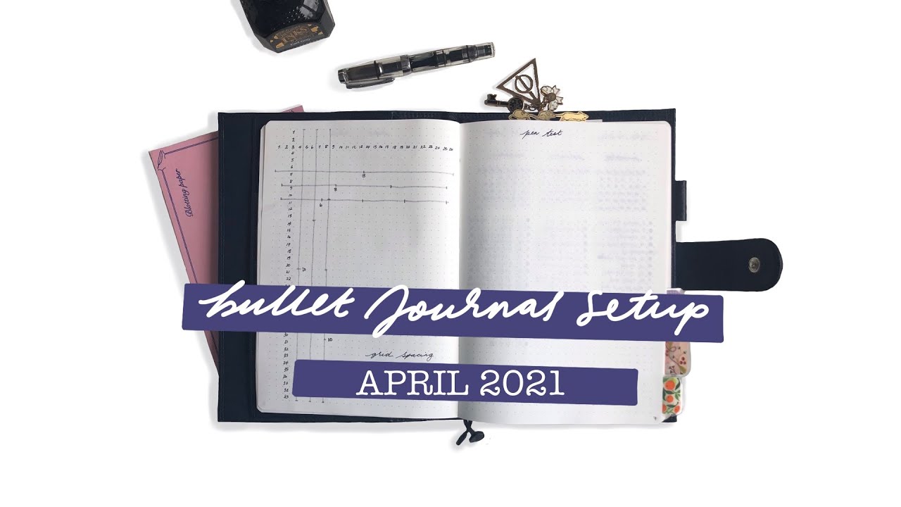 Bullet Journal Setup, April 2021 | Minimal, Fountain Pen Only, 480 page Tomoe River Notebook