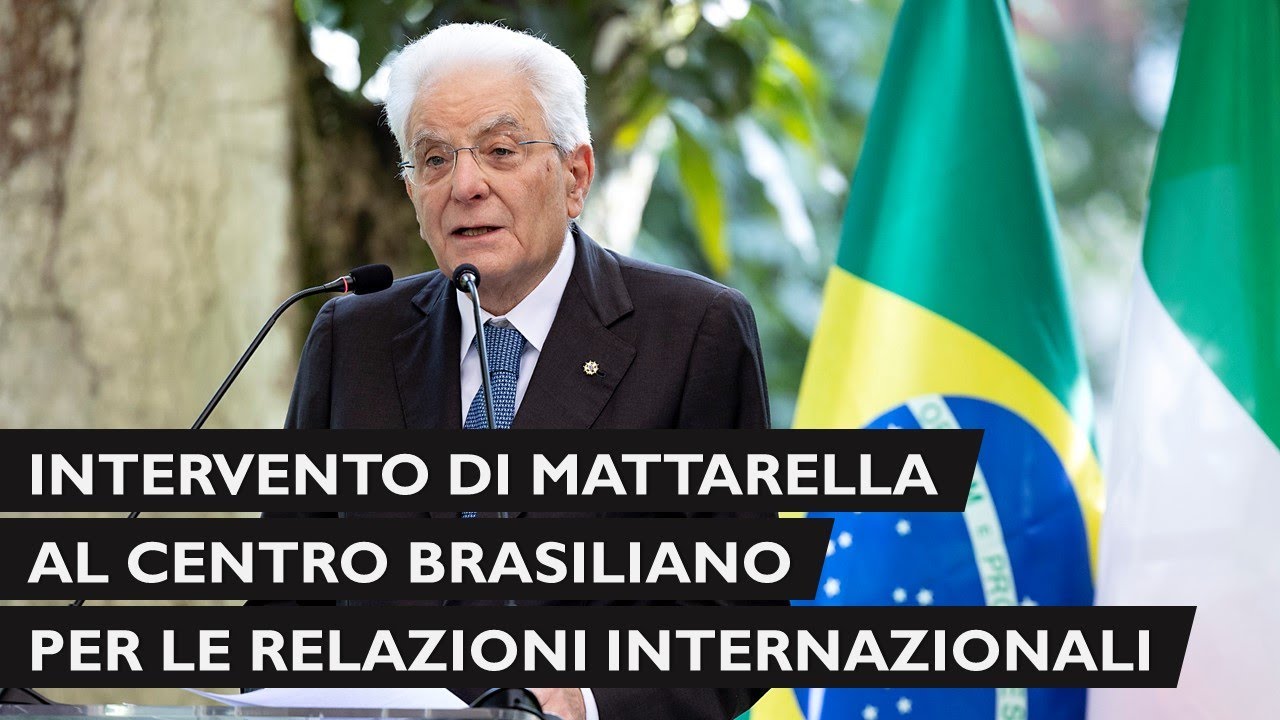 Mattarella al Centro Brasiliano per le Relazioni Internazionali