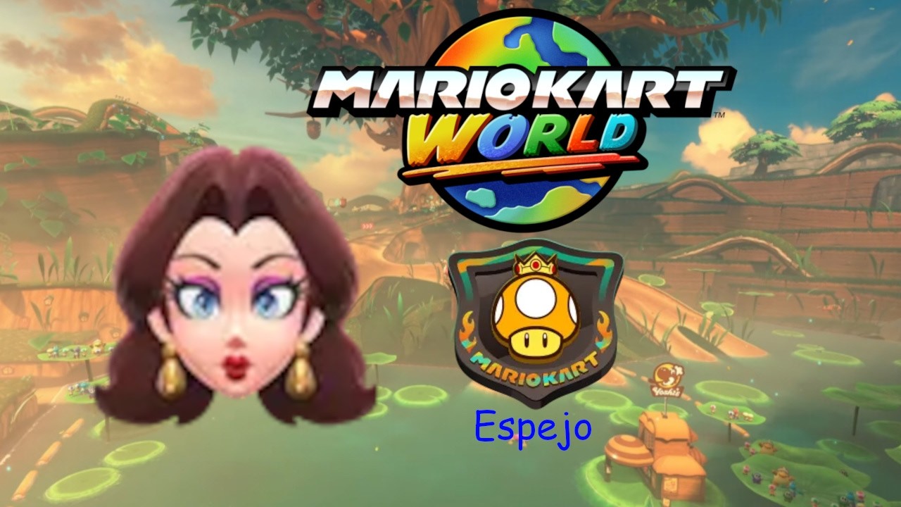 MARIO KART WORLD | RALLY TURBO CON PAULINE (ESPEJO) 🏆 | CarGamer5