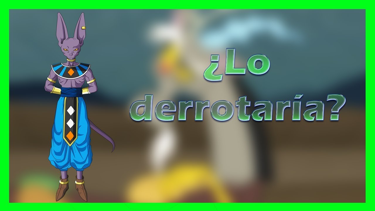 ¿Podría Bills derrotar a Discord? - Análisis | Ft. Esteban DBZEditor