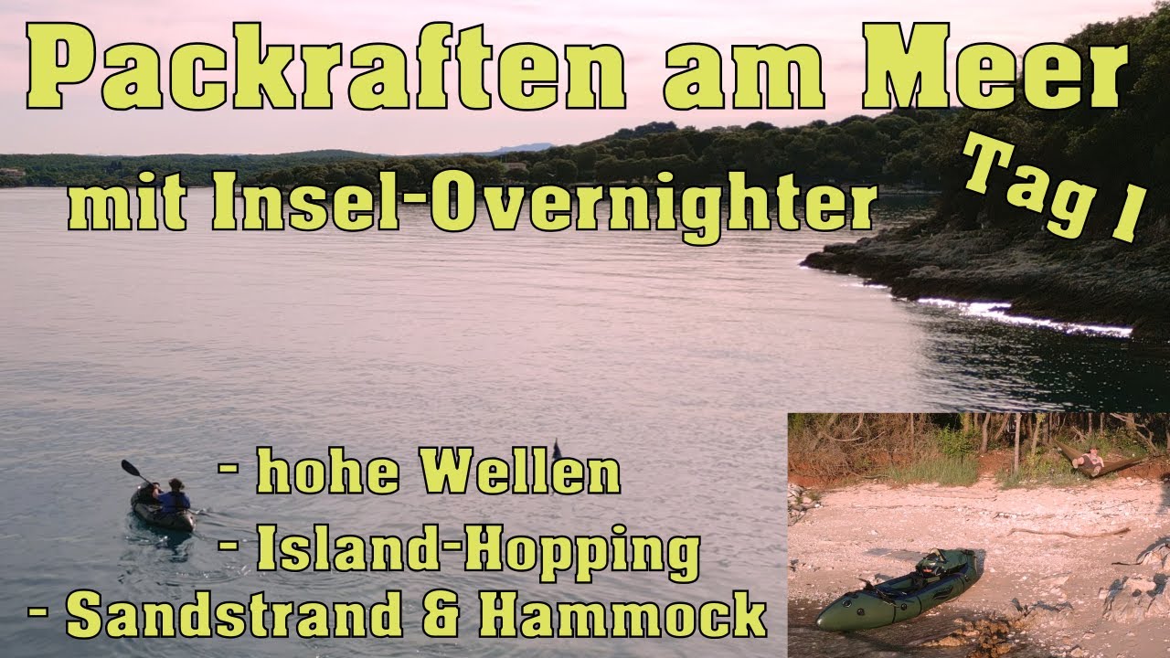 Packraft/Kajak am Meer mit Insel-Overnighter, Tag 1: Wellen, Island-Hopping und Sandstrand+Hammock