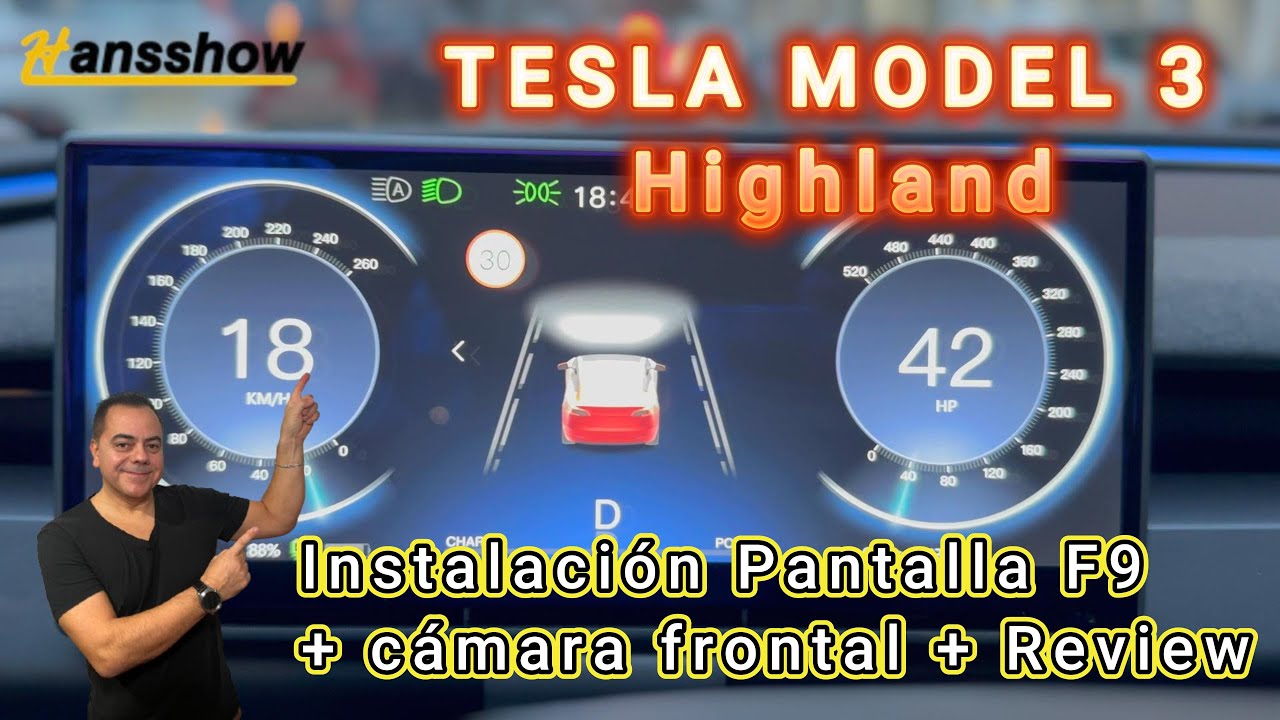 Instalación PANTALLA HANSSHOW + CAMARA + REVIEW en TESLA Model 3 Highland