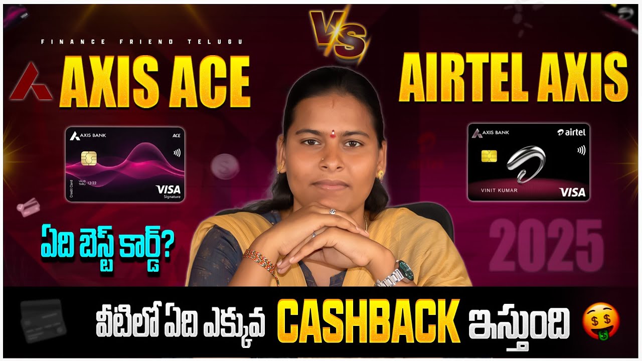 Axis Ace Vs Airtel Axis  వీటిలో ఏది బెస్ట్ కార్డ్ | Best Cashback Credit Crads 2025