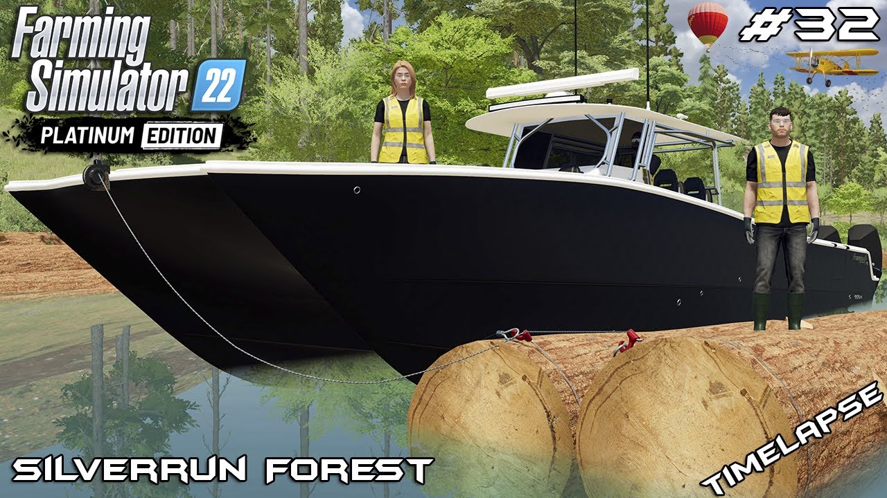 Pulling GIANT SEQUOIA from a RIVER with BOAT | Silverrun Forest | FS22 Platinum Edition | Episode 32