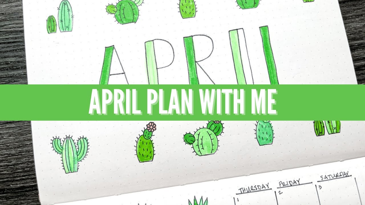 April Bullet Journal Plan with Me 🌵 Cactus Theme 🌵 Tips for Beginners
