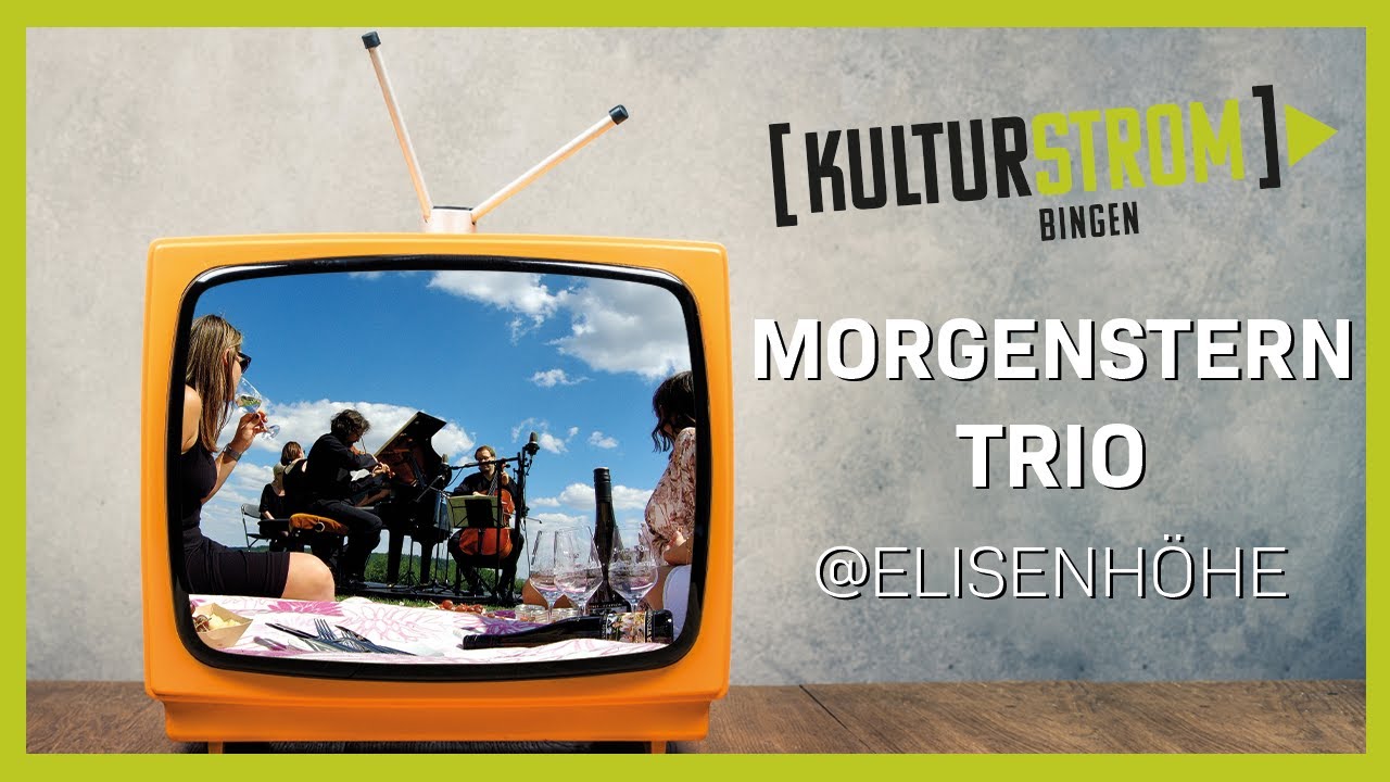 KULTURSTROM MIT MORGENSTERN TRIO @ELISENHÖHE