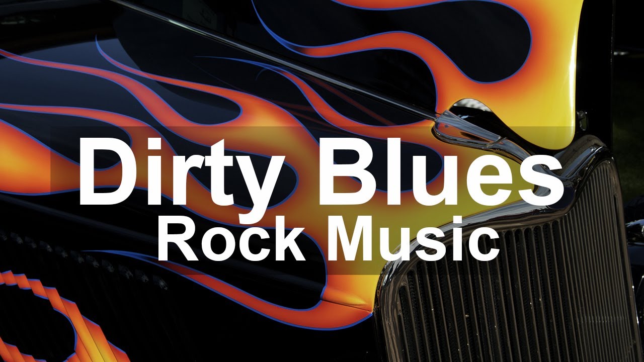 Dirty Blues Rock - Dark Blues Music and Slow Rock Ballads to Escape