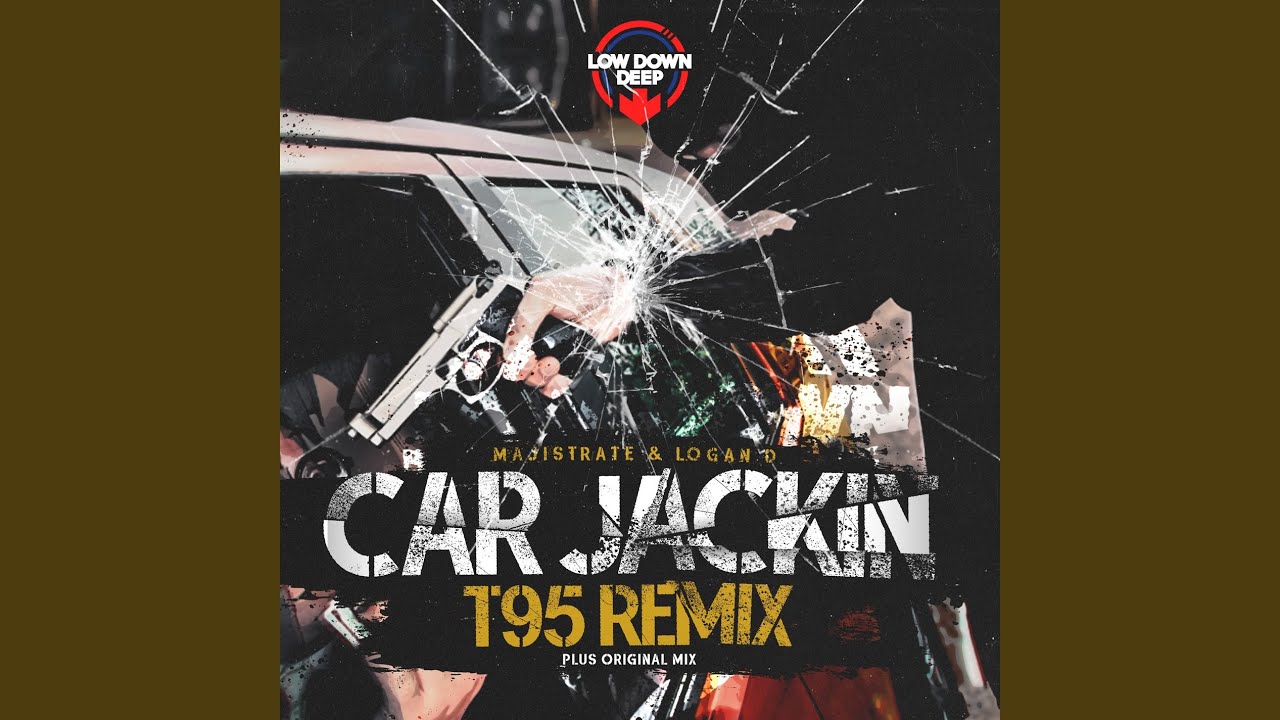 Car Jackin (T95 Remix)