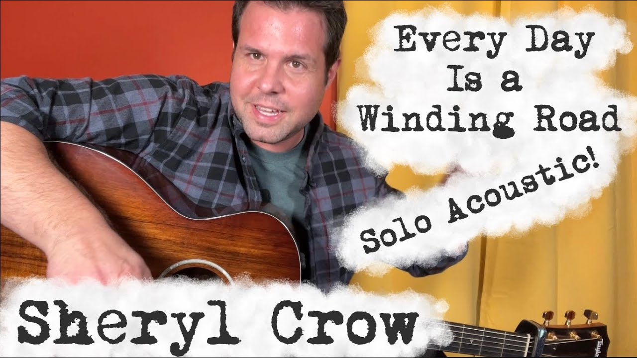 Урок игры на акустической гитаре соло от Шерил Кроу «Every Day Is a Winding Road»!
