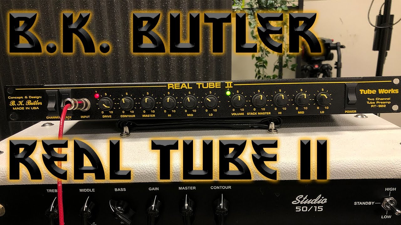 B.K. Butler Real Tube II RT-922